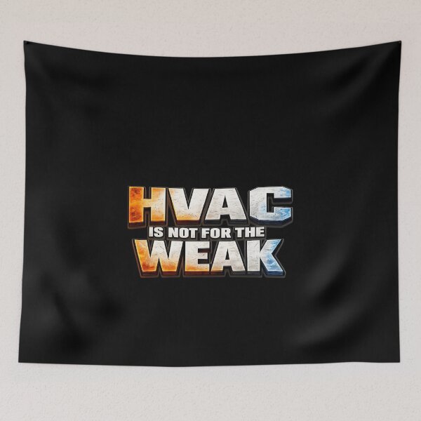 Item preview, HVAC Is Not For The Weak - HVAC Technician Design designed and sold by FrozenHeat97.
