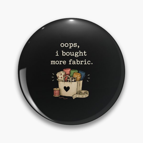 Item preview, Oops I Bought More Fabric Shirt, Funny Sewing Shirt, Fabric Lover Gift, Sewing Lover Gift, Quilter Gift, Seamstress Gift Tee designed and sold by greatmar1.