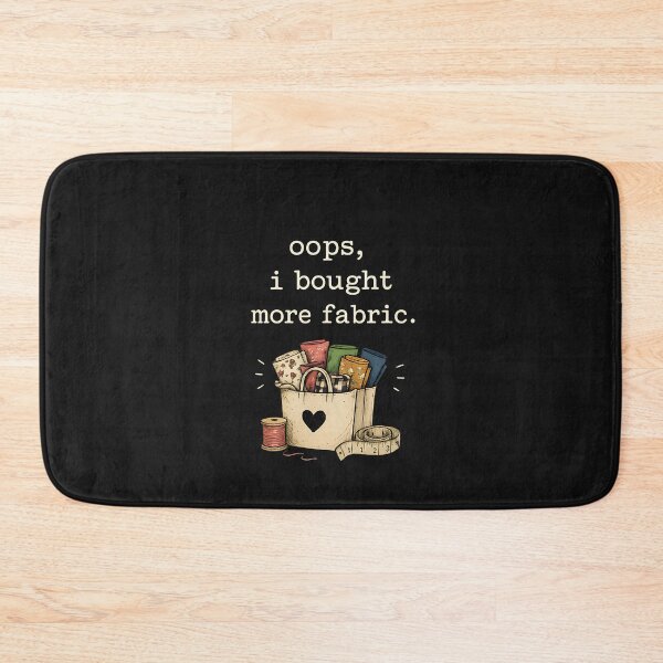 Item preview, Oops I Bought More Fabric Shirt, Funny Sewing Shirt, Fabric Lover Gift, Sewing Lover Gift, Quilter Gift, Seamstress Gift Tee designed and sold by greatmar1.