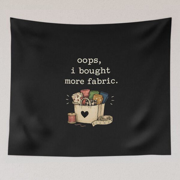 Item preview, Oops I Bought More Fabric Shirt, Funny Sewing Shirt, Fabric Lover Gift, Sewing Lover Gift, Quilter Gift, Seamstress Gift Tee designed and sold by greatmar1.