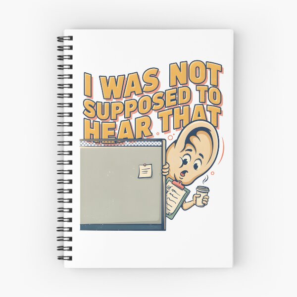 Item preview, I Was Not Supposed To Hear That Funny Office Humor designed and sold by Fitswear.