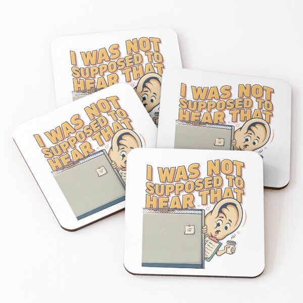 Item preview, I Was Not Supposed To Hear That Funny Office Humor designed and sold by Fitswear.