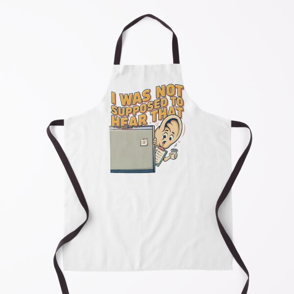 Item preview, I Was Not Supposed To Hear That Funny Office Humor designed and sold by Fitswear.