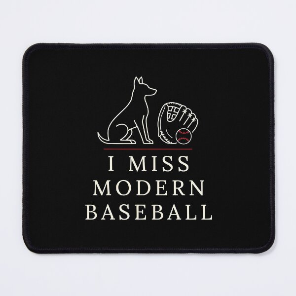 Item preview, I Miss Modern Baseball Funny Baseball Meme Featuring a Cute Dog designed and sold by Redgiant87x.