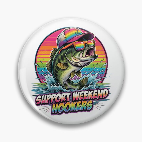 Item preview, Support Weekend Hookers Funny Fishing Bass designed and sold by TshirtsOnline-.