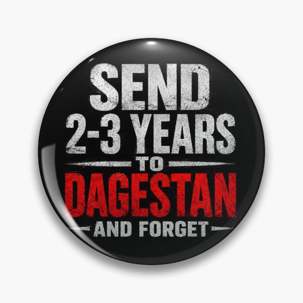 Item preview, Send 2–3 Years to Dagestan and Forget designed and sold by INVIKETOS.