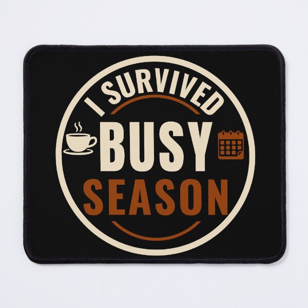Item preview, I Survived Busy Season | Funny CPA Accountant Humor Design designed and sold by FCA SIR MERCH .