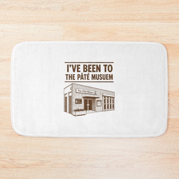 Item preview, I've Been To The Pâté Museum designed and sold by shaboingboings.