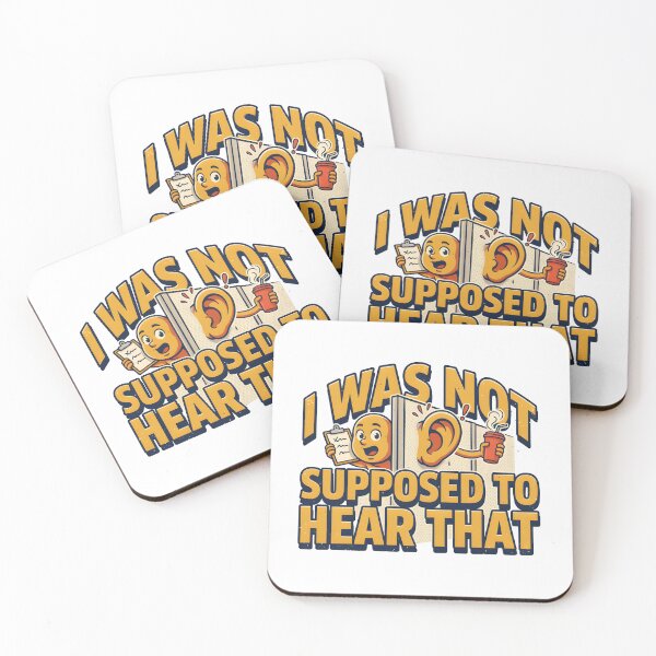 Item preview, I Was Not Supposed To Hear That Funny Workplace Gossip designed and sold by Fitswear.