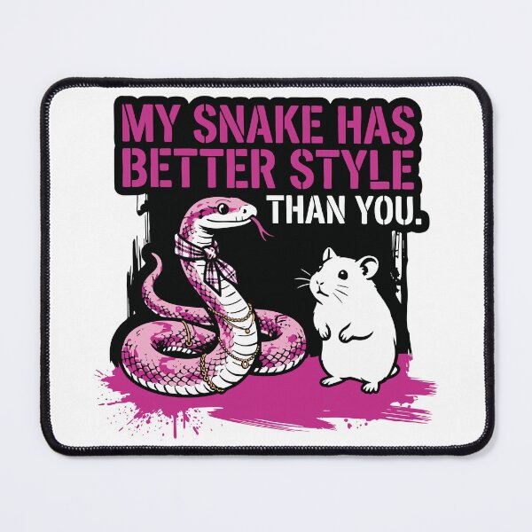 Item preview, My Snake Has Better Style Than You Funny Corn Snake designed and sold by XYZ LAB by Jesuperman.