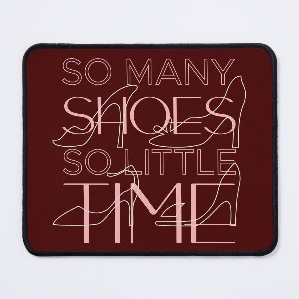 Item preview, So many shoes, so little time designed and sold by Design Join.