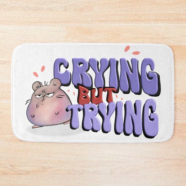 Item preview, Crying But Trying Hamster – Funny Motivational Cute Meme Design designed and sold by ForcePrint.