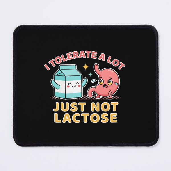 Item preview, I Tolerate A Lot Just Not Lactose Relatable Lactose Intolerance Meme designed and sold by Redgiant87x.