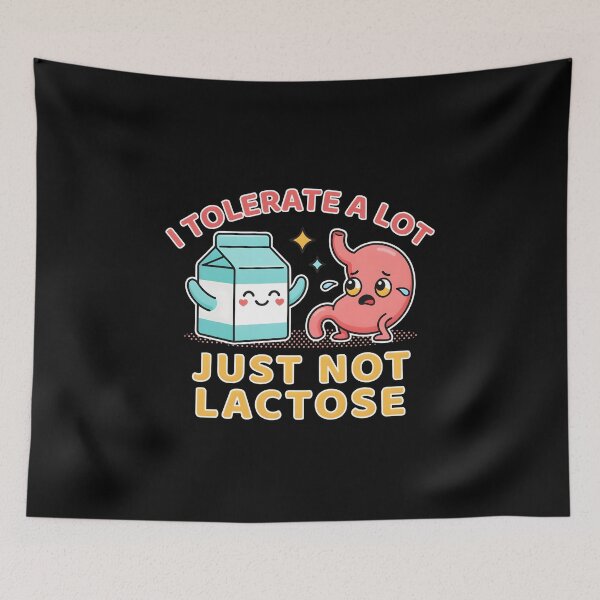 Item preview, I Tolerate A Lot Just Not Lactose Relatable Lactose Intolerance Meme designed and sold by Redgiant87x.