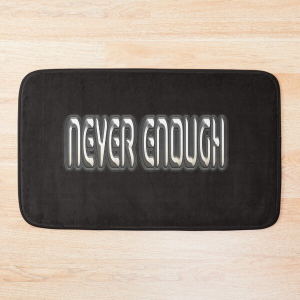 Item preview, Never Enough to Stop designed and sold by DJELITEZ.