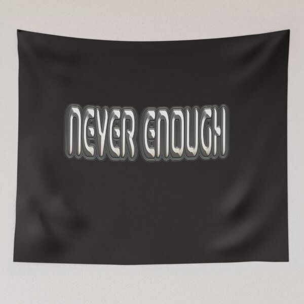 Item preview, Never Enough to Stop designed and sold by DJELITEZ.