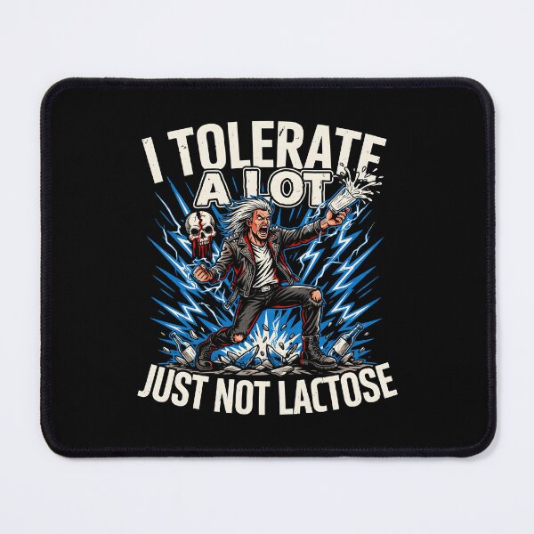 Item preview, I Tolerate A Lot Just Not Lactose Humor for Lactose Intolerant Food Lovers designed and sold by Redgiant87x.