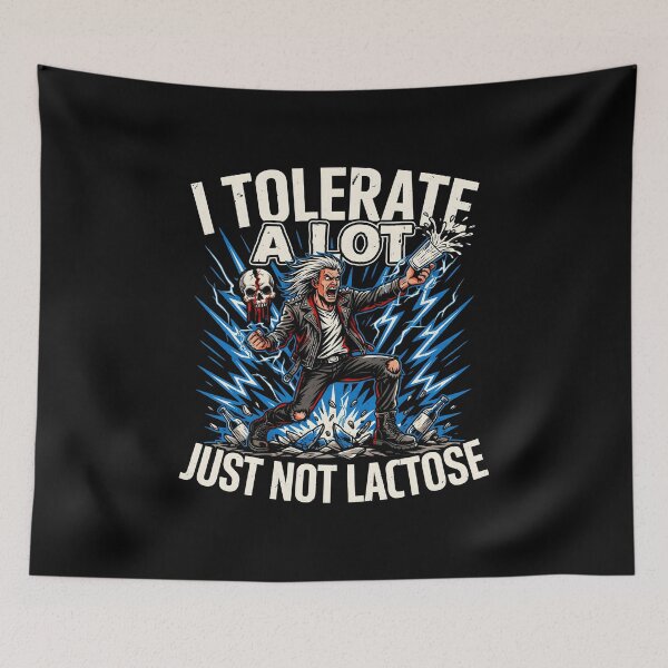 Item preview, I Tolerate A Lot Just Not Lactose Humor for Lactose Intolerant Food Lovers designed and sold by Redgiant87x.
