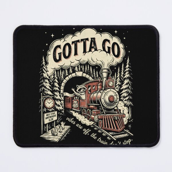 Item preview, Gotta Go Vibes Are Off The Train Don't Stop – Funny Raccoon Train designed and sold by BumbleBloom7.