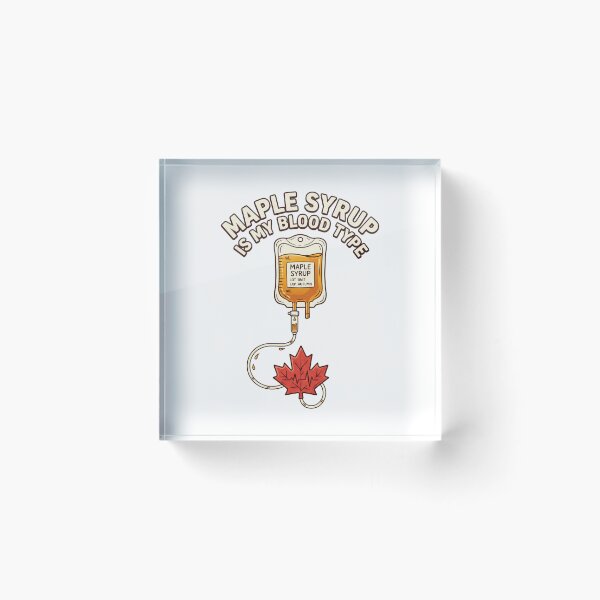 Item preview, Maple Syrup Blood Type — Funny Canadian Medical Humor Shirt designed and sold by CerealBoxInk.