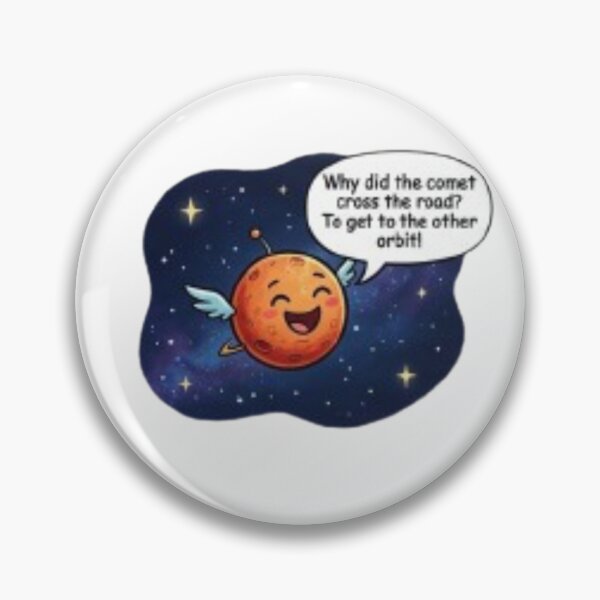Item preview, WHY DID THE COMET CROSS THE ROAD? designed and sold by PLANET GOSSIP.