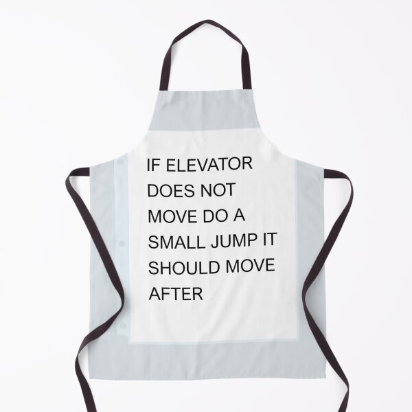 Item preview, If Elevator Does Not Move Do A Small Jump Warning Sign designed and sold by nbcryptid.