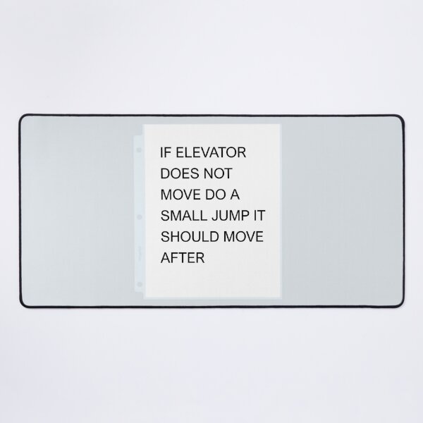 Item preview, If Elevator Does Not Move Do A Small Jump Warning Sign designed and sold by nbcryptid.
