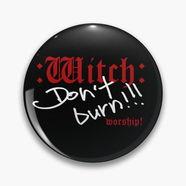 Item preview, Witch, Don't Burn!!! Worship! designed and sold by darudcraft.