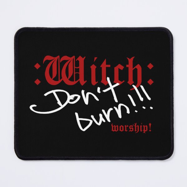 Item preview, Witch, Don't Burn!!! Worship! designed and sold by darudcraft.