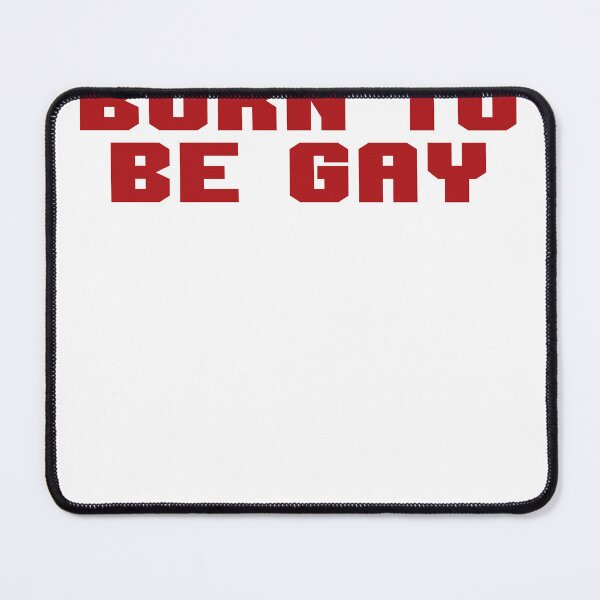 Item preview, Born To Be Gay designed and sold by BritySpear.