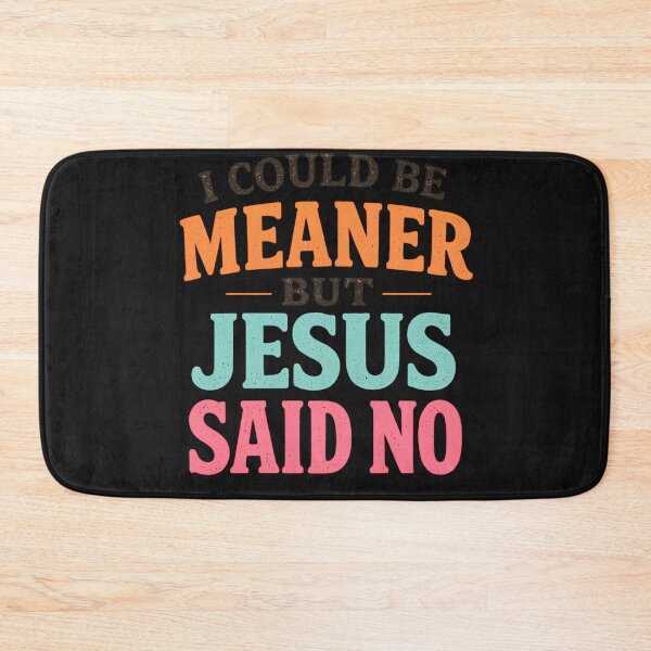Item preview, I Could Be Meaner But Jesus Said No Shirt, Funny Christian Shirt, Faith Humor Tee, Religious Quote Shirt, Comfort Colors Christian Gift designed and sold by greatmar1.