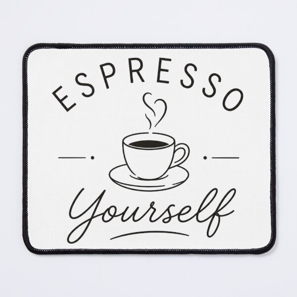 Item preview, Espresso yourself designed and sold by Side Quest Co..