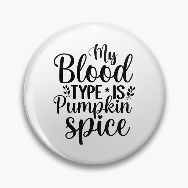 Item preview, Pumpkin Spice Blood Type - Cute Autumn Fall Leaves Orange Coffee Cozy Warm Funny Pun Gift designed and sold by FuzionRaptor.