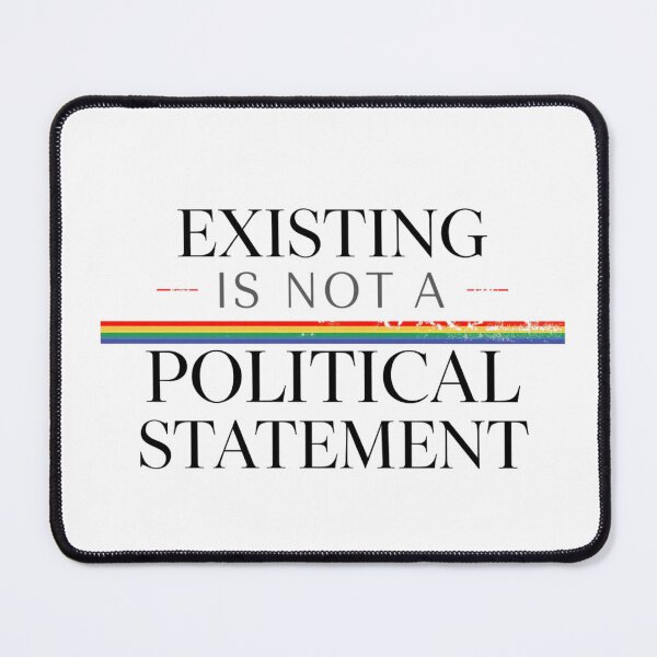 Item preview, Existing Is Not A Political Statement Shirt | Minimalist LGBTQ Pride Design designed and sold by Vvmd.