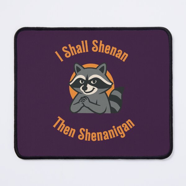 Item preview, I Shall Shenan Then Shenanigan Funny Gift For Mischief Makers And Pranksters designed and sold by WearFine.