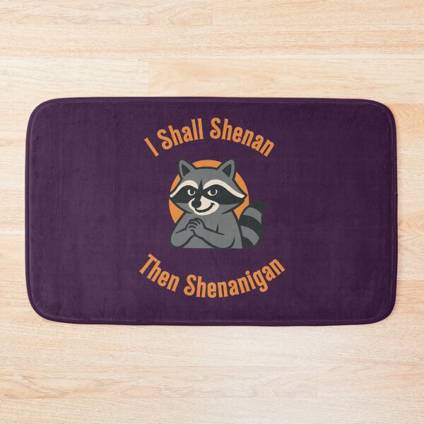 Item preview, I Shall Shenan Then Shenanigan Funny Gift For Mischief Makers And Pranksters designed and sold by WearFine.