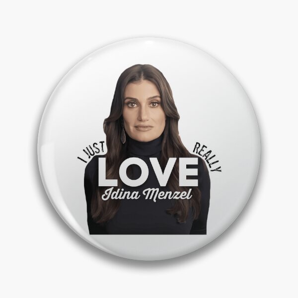 Item preview, I Just Really Love Idina Menzel designed and sold by Emme-Chadwell.