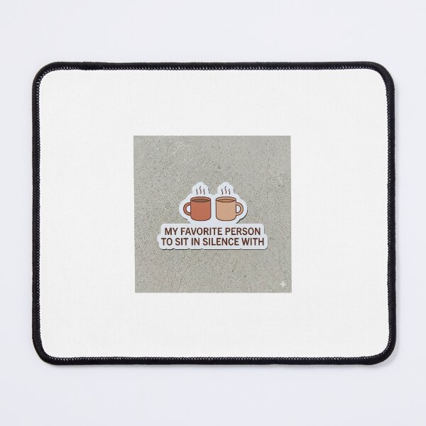 Item preview, My Favorite Person to Sit in Silence With Coffee Mugs Sticker designed and sold by The Existential Grind.