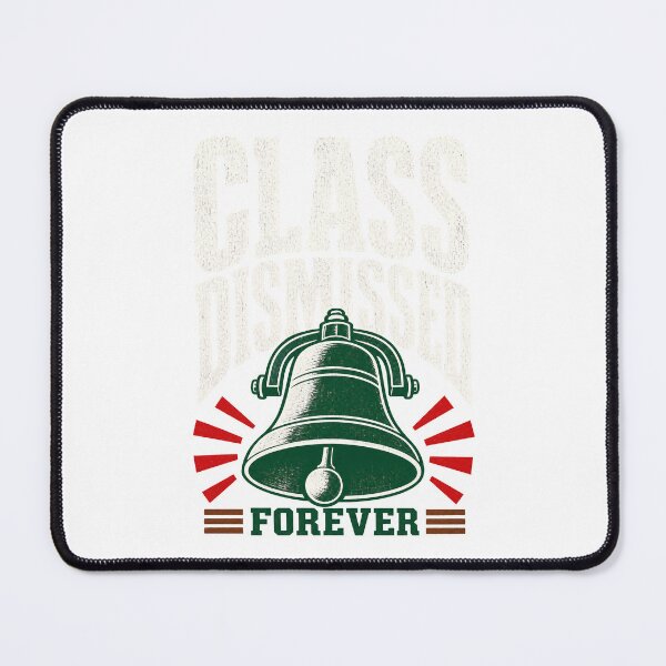 Item preview, Retired teachers' class dismissed for good designed and sold by pirminio.