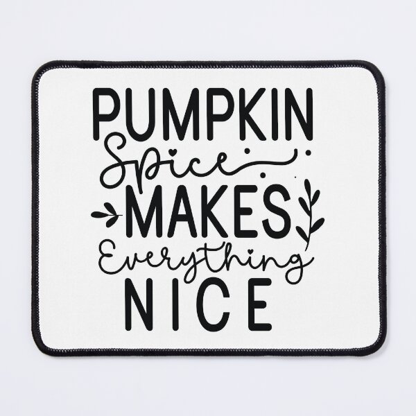 Item preview, Pumpkin Spice Everything Nice - Cute Autumn Fall Leaves Orange Coffee Cozy Warm Aesthetic Gift designed and sold by FuzionRaptor.