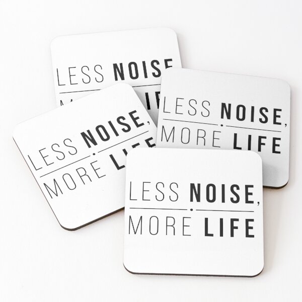 Item preview, Less noise, more life designed and sold by Side Quest Co..