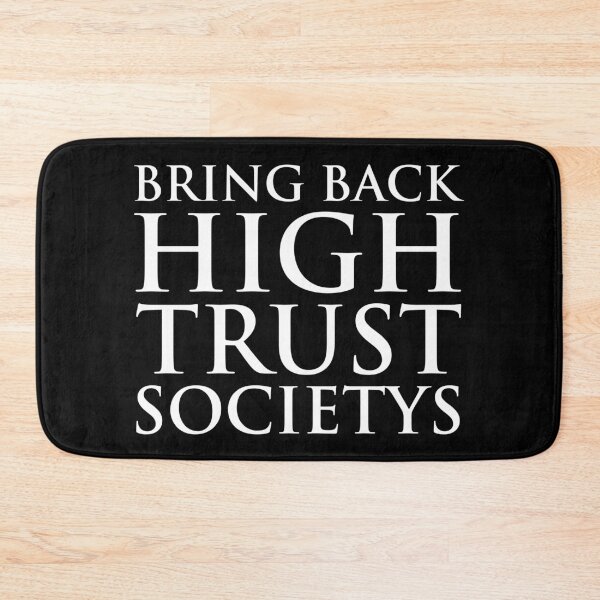Item preview, High Trust Society (white font) designed and sold by muskitt.