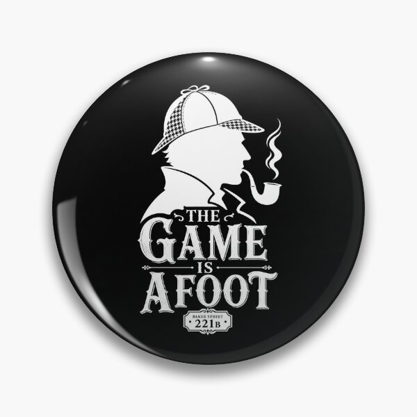 Item preview, Sherlock Holmes The Game Is Afoot Baker Street 221B Graphic designed and sold by Fenay Designs.