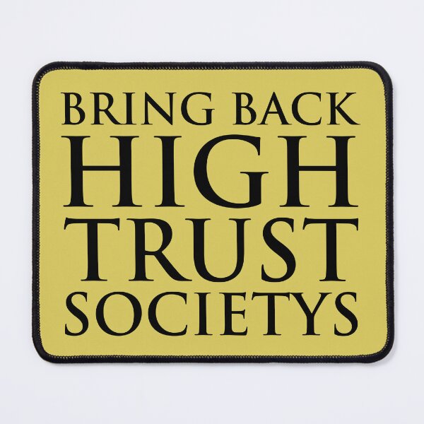 Item preview, High Trust Society (black font) designed and sold by muskitt.
