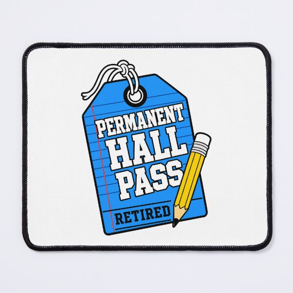 Item preview, Retired Teachers Permanent Hall Pass Retirement designed and sold by pirminio.