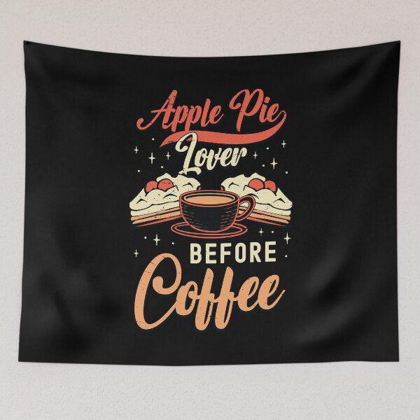 Item preview, Apple Pie Lover Before Coffee Baking Coffee Lover designed and sold by tshirtconcepts.