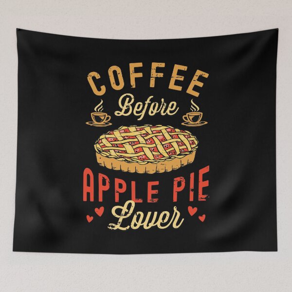 Item preview, Apple Pie Lover Coffee Before Bakery Coffee Lover designed and sold by tshirtconcepts.