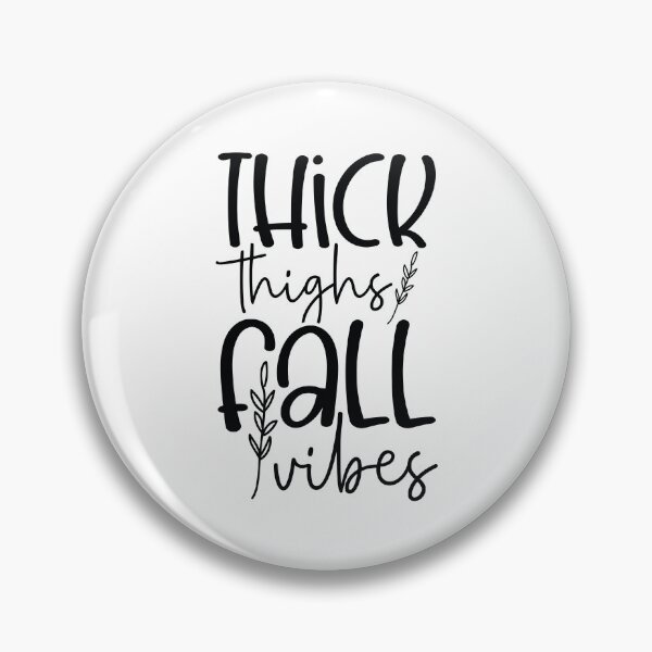 Item preview, Thick Thighs Fall Vibes - Cute Autumn Season Leaves Orange Pumpkin Cozy Warm Funny Pun Aesthetic Gift designed and sold by FuzionRaptor.