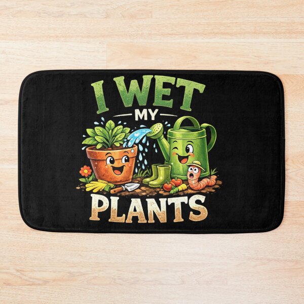 Item preview, I Wet My Plants designed and sold by Johnny Furlotte.