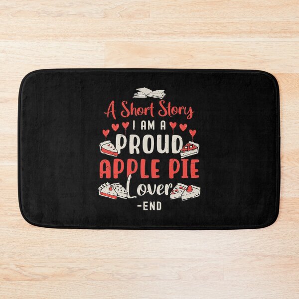 Item preview, Apple Pie Lover A Short Story I Am A Proud Baker designed and sold by tshirtconcepts.